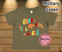 Gobble Till You Wobble Toddler/Youth T Shirt