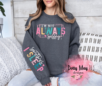 I'm Not Always Sassy... Unisex Teen/Adult Sweatshirt