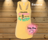 I Followed My Heart and it Led Me the Beach Women's Shirt/Tank