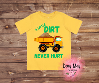 A Little Dirt Never Hurt Youth T Shirt