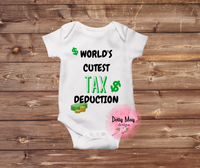 Cutest Tax Deduction Baby Bodysuit