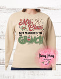 Mrs. Claus Married to the Grinch Women's Shirt