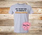 Best Dads Get Promoted to Grandpa T Shirt