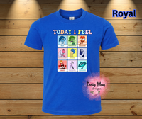 Today I Feel...- Unisex Kids T Shirt